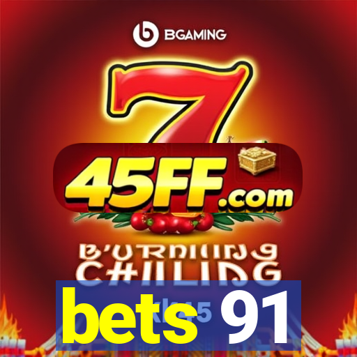 bets 91